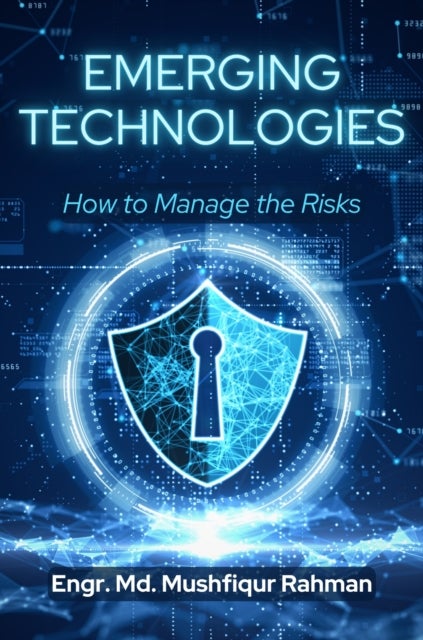 Emerging Technologies - How to Manage the Risks