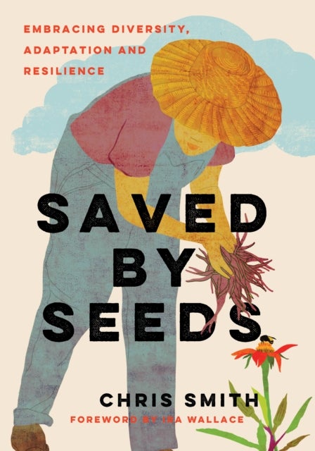 Saved By Seeds - Embracing Diversity, Adaptation, and Resilience