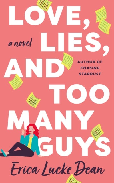 Love, Lies, and Too Many Guys - A Novel