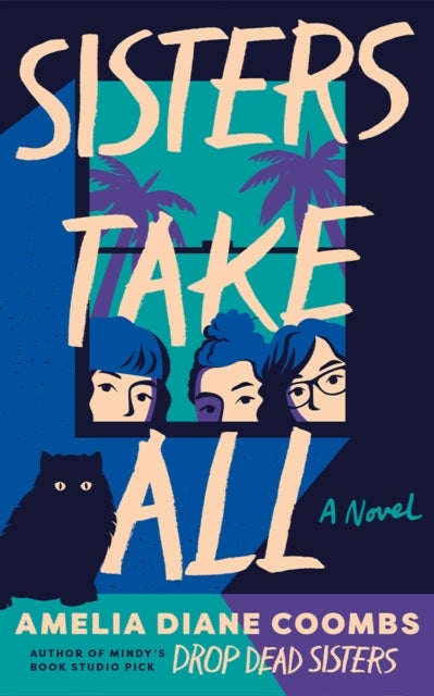 Sisters Take All - A Novel