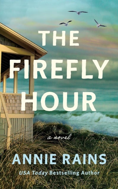 The Firefly Hour - A Novel