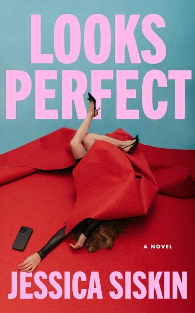 Looks Perfect - A Novel