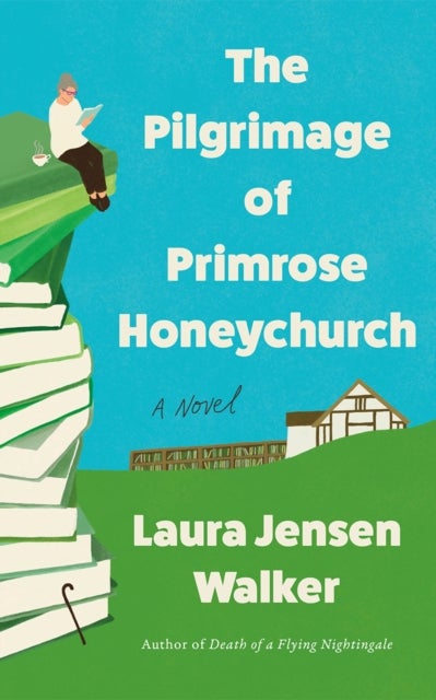 The Pilgrimage of Primrose Honeychurch - A Novel