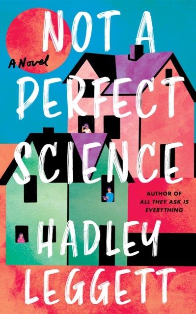 Not a Perfect Science - A Novel