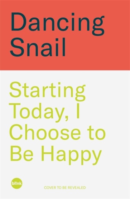 Starting Today, I Choose to Be Happy - The Korean Non-Fiction Bestseller