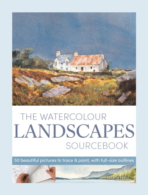 The Watercolour Landscapes Sourcebook - 50 Beautiful Pictures to Trace & Paint, with Full-Size Outlines