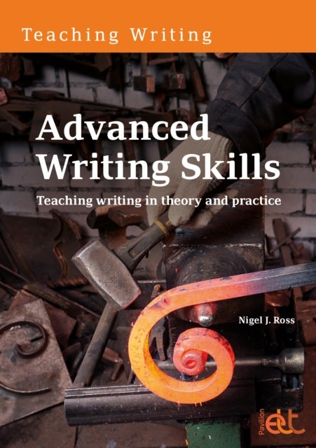 Advanced Writing Skills - Teaching writing in theory and practice