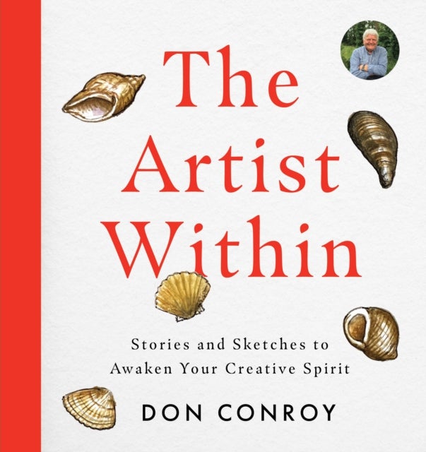The Artist Within - Stories and Sketches to Awaken Your Creative Spirit