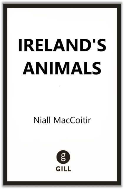 Ireland's Animals - Myth, Legend and Folklore
