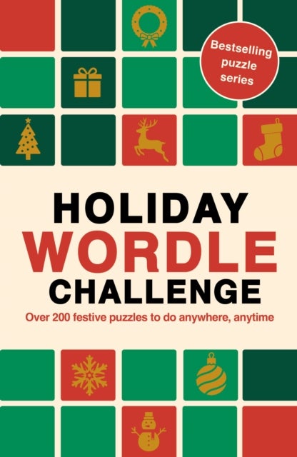 Holiday Wordle Challenge - Over 200 festive puzzles to do anywhere, anytime