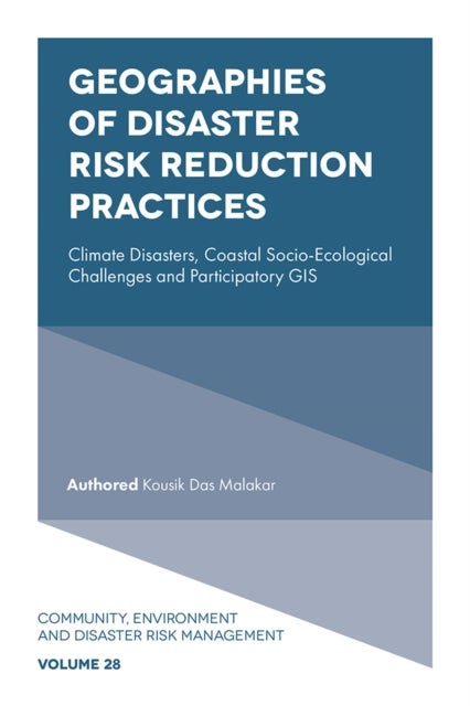 Geographies of Disaster Risk Reduction Practices - Climate Disasters, Coastal Socio-Ecological Challenges and Participatory GIS