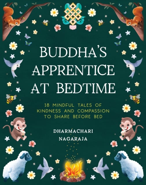The Buddha's Apprentice at Bedtime - 18 Mindful Tales of Kindness and Compassion to Share Before Bed