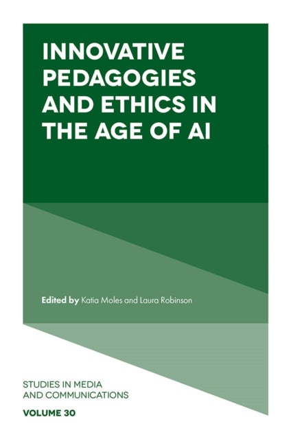Innovative Pedagogies and Ethics in the Age of AI