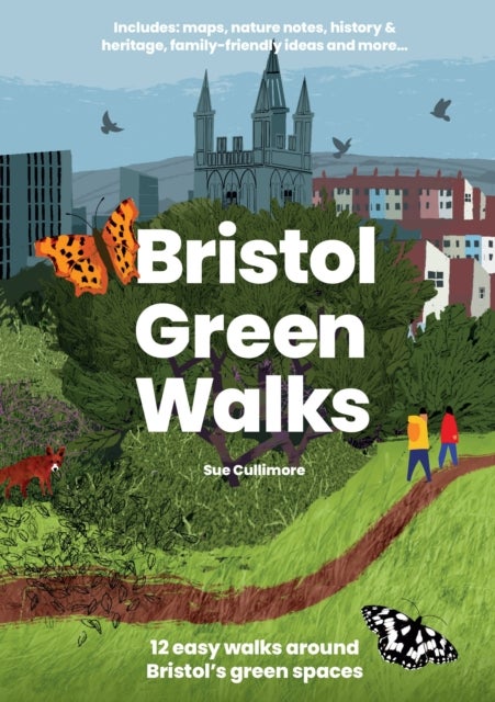 Bristol Green Walks - 12 easy walks around Bristol’s green spaces