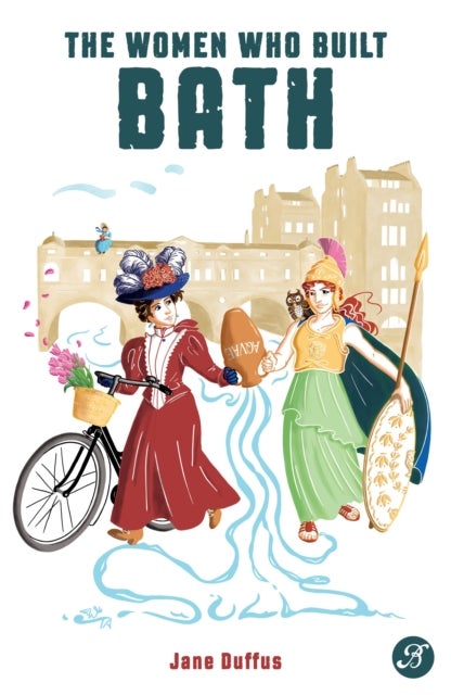 The Women Who Built Bath