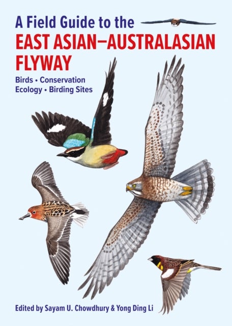 A Field Guide to the East Asian-Australasian Flyway