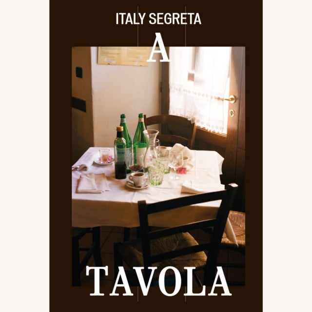 Italy Segreta - A Tavola