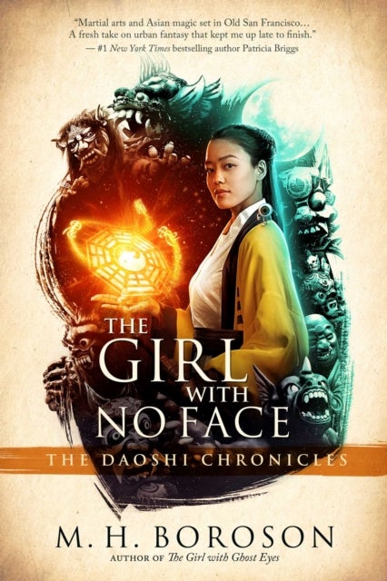 The Girl with No Face - The Daoshi Chronicles, Book Two