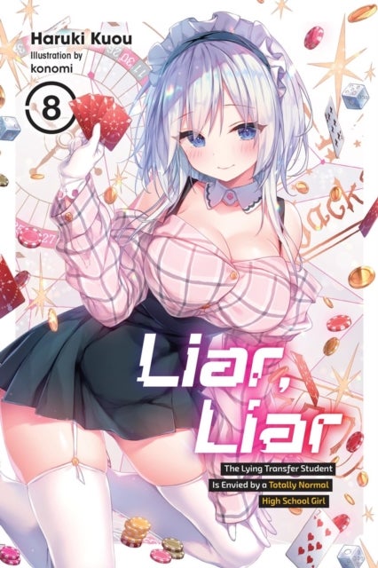 Liar, Liar, Vol. 8 - The Lying Transfer Student Is Envied by a Totally Normal High School Girl