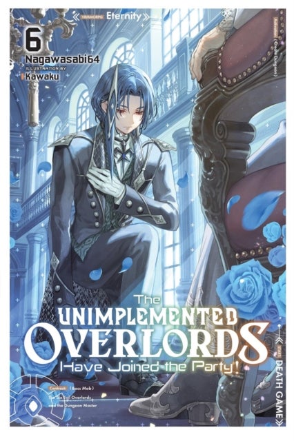 The Unimplemented Overlords Have Joined the Party!, Vol. 6