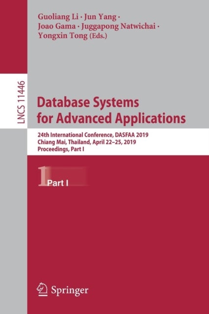 Database Systems for Advanced Applications - 24th International Conference, DASFAA 2019, Chiang Mai, Thailand, April 22–25, 2019, Proceedings, Part I