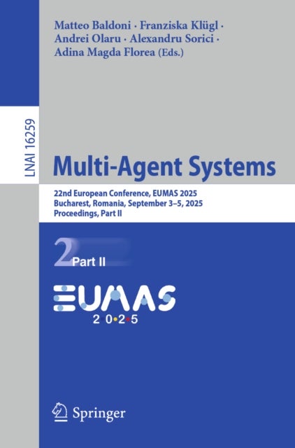 Multi-Agent Systems - 22nd European Conference, EUMAS 2025, Bucharest, Romania, September 3–5, 2025, Proceedings, Part II