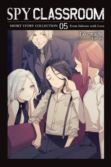 Spy Classroom Short Story Collection, Vol. 5 (light novel) - From Inferno with Love