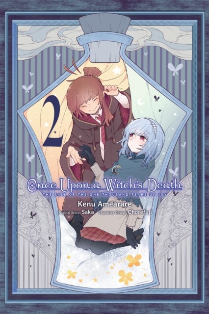 Once Upon a Witch's Death, Vol. 2 (manga) - The Tale of the One Thousand Tears of Joy