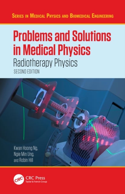 Problems and Solutions in Medical Physics - Radiotherapy Physics