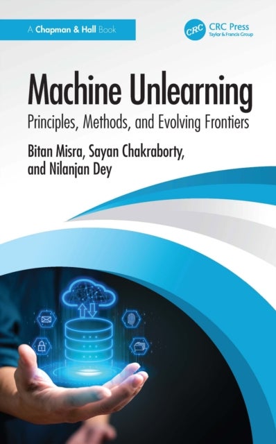 Machine Unlearning - Principles, Methods, and Evolving Frontiers