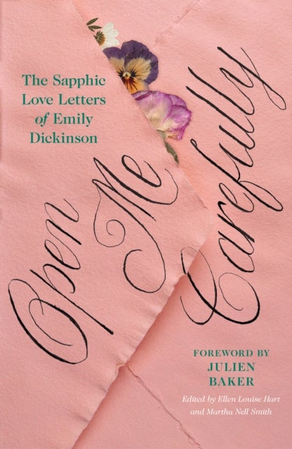 Open Me Carefully - The Sapphic Love Letters of Emily Dickinson