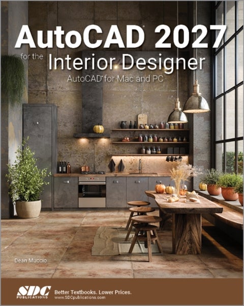 AutoCAD 2027 for the Interior Designer - AutoCAD for Mac and PC