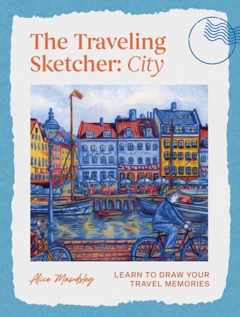 The Traveling Sketcher: City - Learn to Draw Your Travel Memories