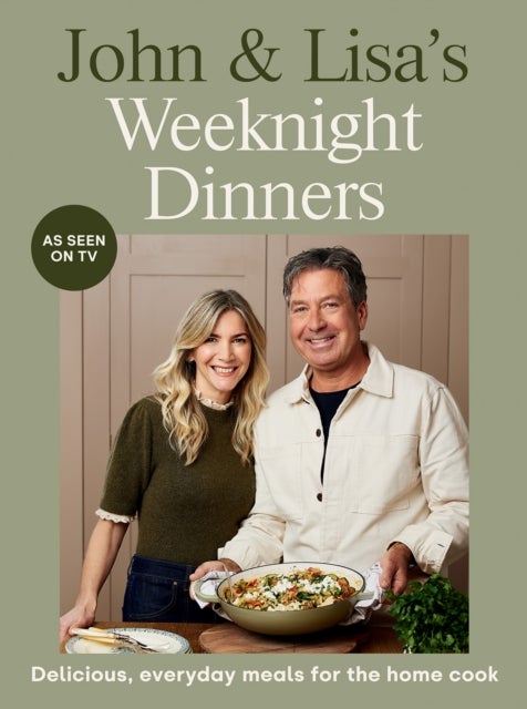 John & Lisa's Weeknight Dinners - Delicious, everyday meals for the home cook