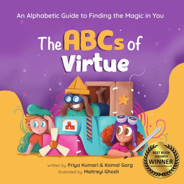 The ABCs of Virtue - An Alphabetic Guide to Finding the Magic in You