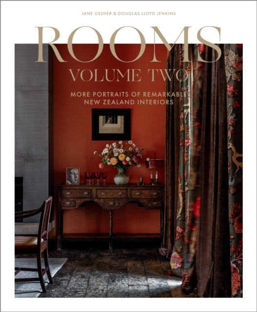 Rooms Volume Two - More portraits of remarkable New Zealand interiors