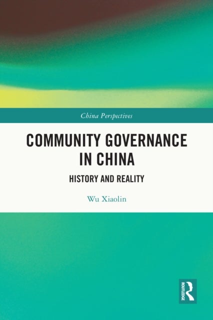 Community Governance in China - History and Reality