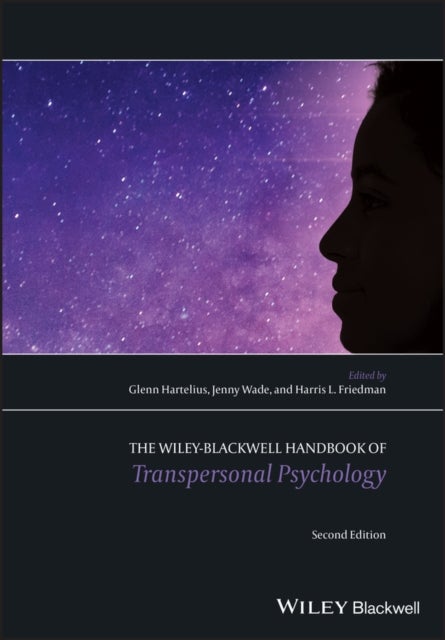 The Wiley-Blackwell Handbook of Transpersonal Psychology