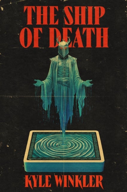 The Ship of Death - A cosmic horror novel about a haunted board game, a twisted take on The Blair Witch Project