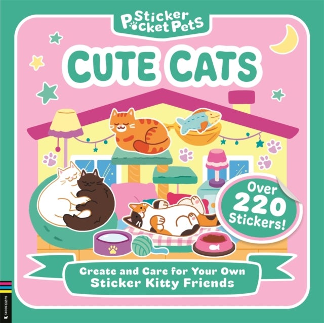 Sticker Pocket Pets: Cute Cats - Create and Care for Your Own Sticker Kitty Friends