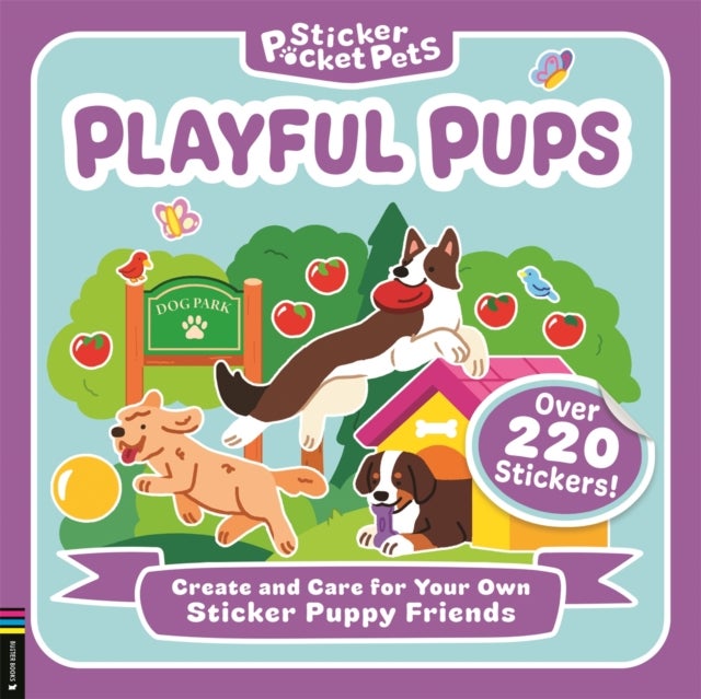 Sticker Pocket Pets: Playful Pups - Create and Care for Your Own Sticker Puppy Friends