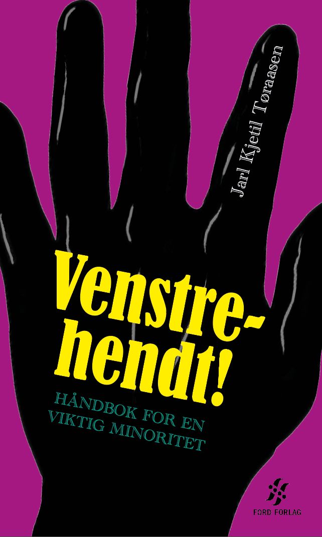 Venstrehendt! - håndbok for en viktig minoritet