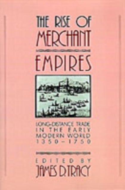 The Rise of Merchant Empires