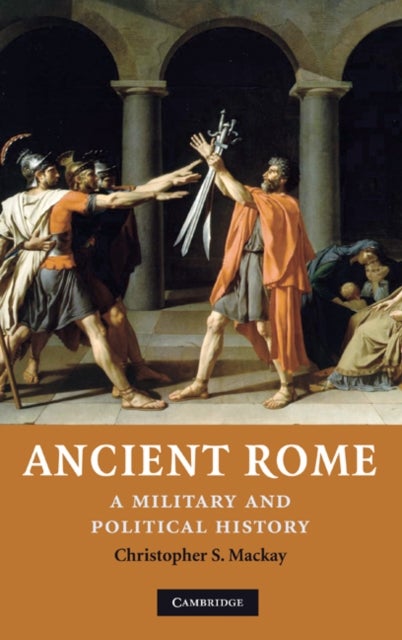 Ancient Rome - A Military and Political History