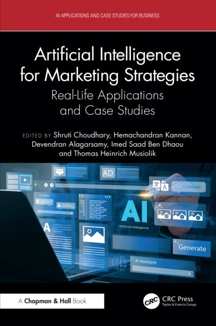 Artificial Intelligence for Marketing Strategies - Real-Life Applications and Case Studies