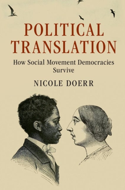 Political Translation - How Social Movement Democracies Survive