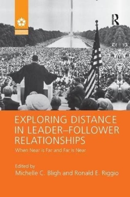 Exploring Distance in Leader-Follower Relationships - When Near is Far and Far is Near