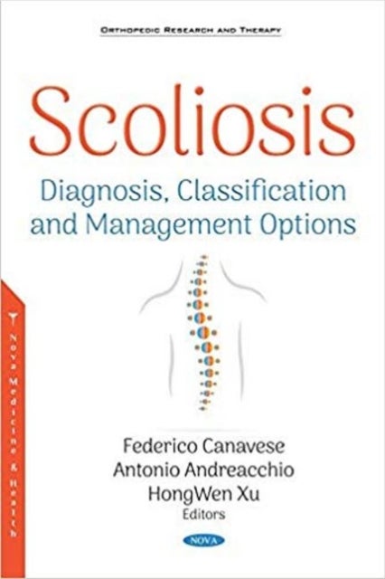 Scoliosis - Diagnosis, Classification and Management Options