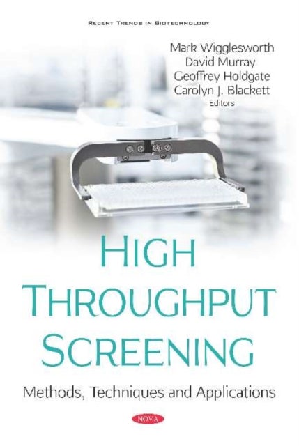 High Throughput Screening - Methods, Techniques and Applications