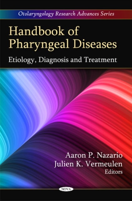 Handbook of Pharyngeal Diseases - Etiology, Diagnosis & Treatment